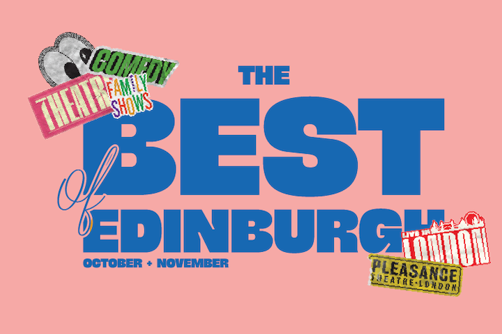 Blue text on a pink background reads: The Best of Edinburgh Season