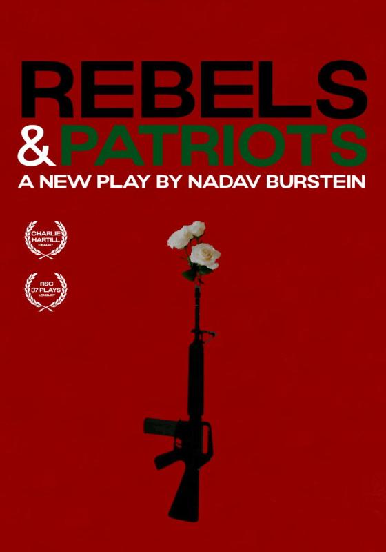 Promotional poster for the play "Rebels & Patriots". There are white roses coming out the end of a gun on a red background.