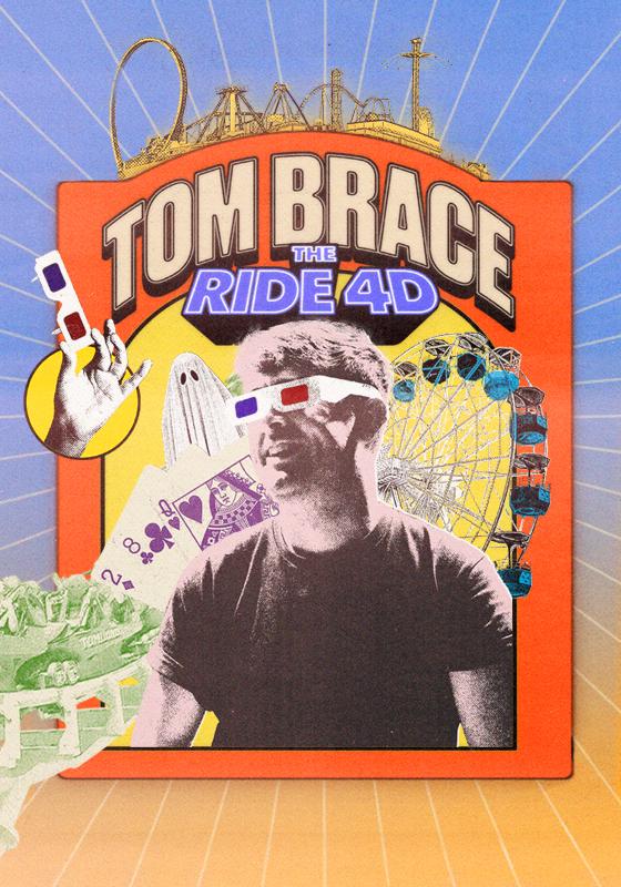 A colourful image shows tom brace wearing 3D glasses underneath the title "Tom Brace The Ride 4D". There is a ghost, ferris wheel, set of cards and a rollercoaster in the distance behind him.