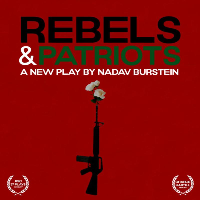 Promotional poster for the play "Rebels & Patriots". There are white roses coming out the end of a gun on a red background.