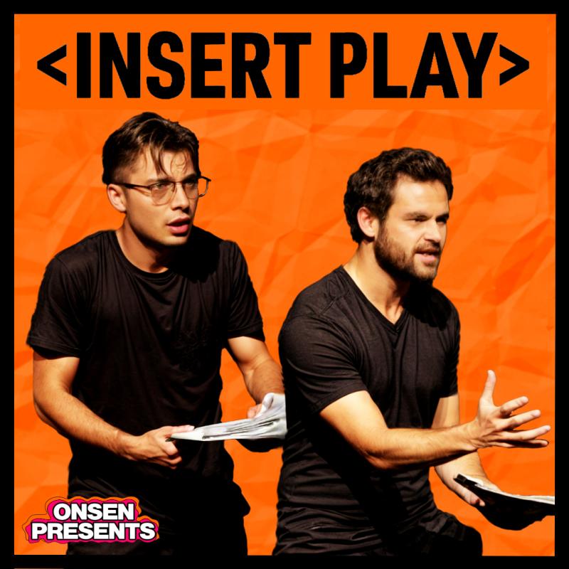 < INSERT PLAY > text above two people facing away from the camera, gesturing with scripts in their hands. They are dressed in a black t-shirt and trousers.