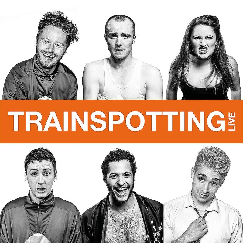 Trainspotting live on an orange band in the middle with 3 people below & 3 people on top.